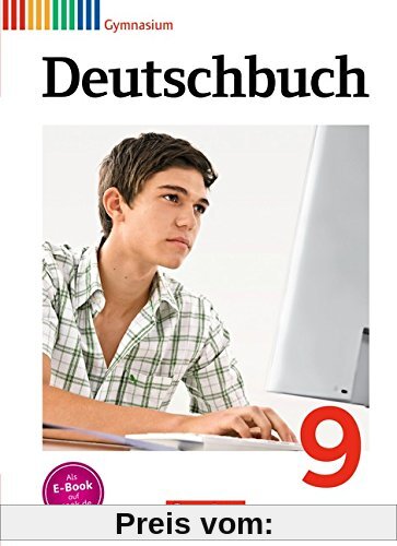 Deutschbuch Gymnasium - Allgemeine Ausgabe - Neubearbeitung: 9. Schuljahr - Schülerbuch